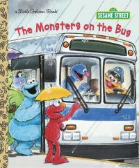 Book Cover for The Monsters on the Bus by Sarah Albee, Joe Ewers, Sesame Workshop