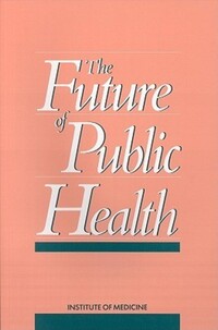 Book Cover for The Future of Public Health by Institute of Medicine US