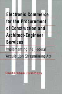 Book Cover for Electronic Commerce for the Procurement of Construction and Architect-Engineer Services by Federal Facilities Council