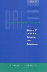 Book Cover for Dietary Reference Intakes for Vitamin C, Vitamin E, Selenium, and Carotenoids by Institute of Medicine US