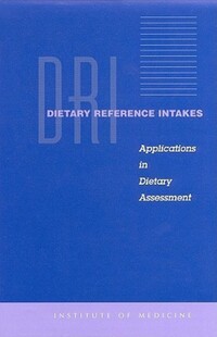 Book Cover for Dietary Reference Intakes. Applications in Dietary Assessment by Institute of Medicine US
