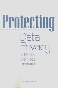 Book Cover for Protecting Data Privacy in Health Services Research by Institute of Medicine US