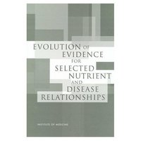 Book Cover for Evolution of Evidence for Selected Nutrient and Disease Relationships by Institute of Medicine US