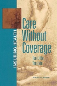 Book Cover for Care Without Coverage by Institute of Medicine US