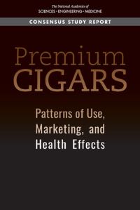 Book Cover for Premium Cigars by Engineering, and Medicine US National Academies of Sciences