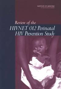 Book Cover for Review of the Hivnet 012 Perinatal Hiv Prevention Study by Institute of Medicine US