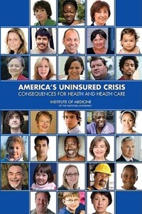 Book Cover for America's Uninsured Crisis by Institute of Medicine US