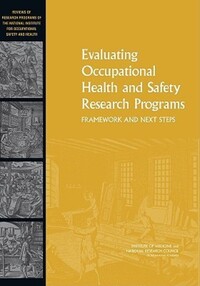 Book Cover for Evaluating Occupational Health and Safety Research Programs by National Research Council US, Institute of Medicine US