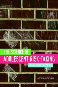Book Cover for The Science of Adolescent Risk-Taking by National Research Council US, Institute of Medicine US