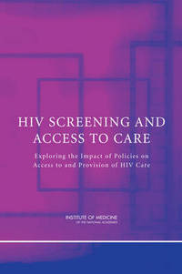 Book Cover for HIV Screening and Access to Care by Institute of Medicine US