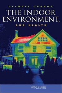 Book Cover for Climate Change, the Indoor Environment, and Health by Institute of Medicine US