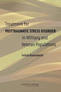 Book Cover for Treatment for Posttraumatic Stress Disorder in Military and Veteran Populations by Institute of Medicine US