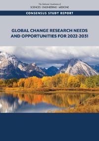 Book Cover for Global Change Research Needs and Opportunities for 2022-2031 by Engineering, and Medicine US National Academies of Sciences