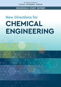 Book Cover for New Directions for Chemical Engineering by Engineering, and Medicine US National Academies of Sciences, National Academy of Engineering