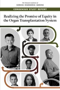 Book Cover for Realizing the Promise of Equity in the Organ Transplantation System by Engineering, and Medicine US National Academies of Sciences