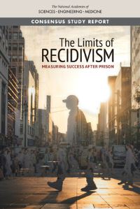 Book Cover for The Limits of Recidivism by Engineering, and Medicine US National Academies of Sciences