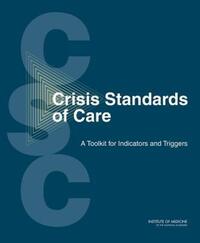 Book Cover for Crisis Standards of Care by Institute of Medicine US