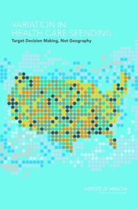 Book Cover for Variation in Health Care Spending by Institute of Medicine US