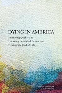 Book Cover for Dying in America by Institute of Medicine US