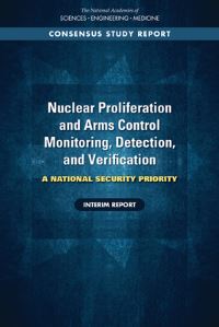 Book Cover for Nuclear Proliferation and Arms Control Monitoring, Detection, and Verification by Engineering, and Medicine US National Academies of Sciences