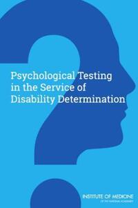 Book Cover for Psychological Testing in the Service of Disability Determination by Institute of Medicine US