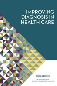 Book Cover for Improving Diagnosis in Health Care by Institute of Medicine US