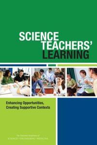 Book Cover for Science Teachers' Learning by Engineering, and Medicine US National Academies of Sciences