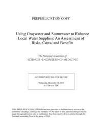 Book Cover for Using Graywater and Stormwater to Enhance Local Water Supplies by Engineering, and Medicine US National Academies of Sciences