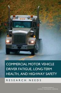 Book Cover for Commercial Motor Vehicle Driver Fatigue, Long-Term Health, and Highway Safety by Engineering, and Medicine US National Academies of Sciences