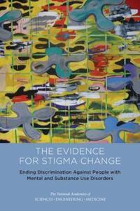 Book Cover for Ending Discrimination Against People With Mental and Substance Use Disorders by Engineering, and Medicine US National Academies of Sciences