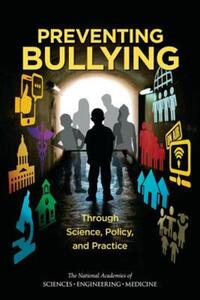 Book Cover for Preventing Bullying by Engineering, and Medicine US National Academies of Sciences