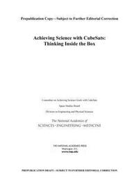 Book Cover for Achieving Science With CubeSats by Engineering, and Medicine US National Academies of Sciences
