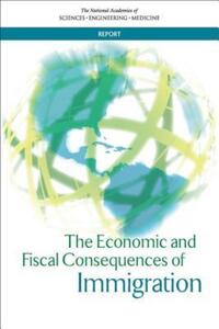 Book Cover for The Economic and Fiscal Consequences of Immigration by Engineering, and Medicine US National Academies of Sciences