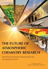 Book Cover for The Future of Atmospheric Chemistry Research by Engineering, and Medicine US National Academies of Sciences