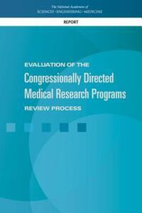 Book Cover for Evaluation of the Congressionally Directed Medical Research Programs Review Process by Engineering, and Medicine US National Academies of Sciences