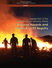 Book Cover for Assessment of the Department of Veterans Affairs Airborne Hazards and Open Burn Pit Registry by Engineering, and Medicine US National Academies of Sciences, Engineering, and Medicine US National Academies of Sciences