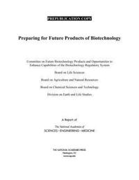 Book Cover for Preparing for Future Products of Biotechnology by Engineering, and Medicine US National Academies of Sciences