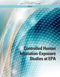 Book Cover for Controlled Human Inhalation-Exposure Studies at EPA by Engineering, and Medicine US National Academies of Sciences