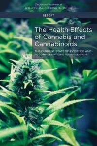 Book Cover for The Health Effects of Cannabis and Cannabinoids by Engineering, and Medicine US National Academies of Sciences