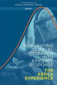 Book Cover for Integrating Clinical Research Into Epidemic Response by Gerald Keusch, Keith P W J McAdam, Patricia A Cuff, Michelle Mancher, Emily R Busta