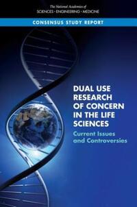 Book Cover for Dual Use Research of Concern in the Life Sciences by Engineering, and Medicine US National Academies of Sciences