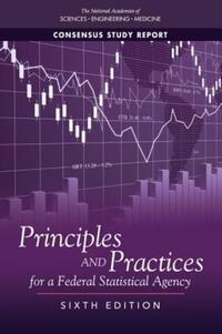 Book Cover for Principles and Practices for a Federal Statistical Agency by Engineering, and Medicine US National Academies of Sciences