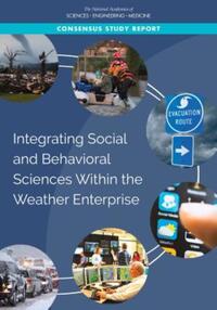Book Cover for Integrating Social and Behavioral Sciences Within the Weather Enterprise by Engineering, and Medicine US National Academies of Sciences
