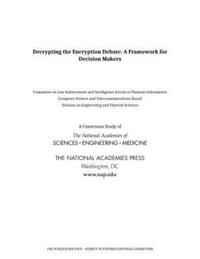 Book Cover for Decrypting the Encryption Debate by Engineering, and Medicine US National Academies of Sciences