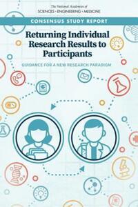 Book Cover for Returning Individual Research Results to Participants by Engineering, and Medicine US National Academies of Sciences, Engineering, and Medicine US National Academies of Sciences
