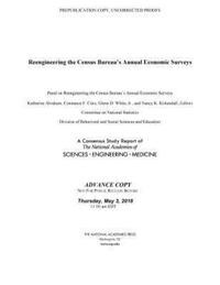 Book Cover for Reengineering the Census Bureau's Annual Economic Surveys by Engineering, and Medicine US National Academies of Sciences, Engineering, and Medicine US National Academies of Sciences