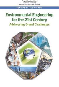 Book Cover for Environmental Engineering for the 21st Century by Engineering, and Medicine US National Academies of Sciences, National Academy of Engineering
