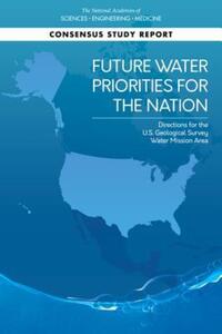 Book Cover for Future Water Priorities for the Nation by Engineering, and Medicine US National Academies of Sciences, Engineering, and Medicine US National Academies of Sciences