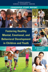 Book Cover for Fostering Healthy Mental, Emotional, and Behavioral Development in Children and Youth by Engineering, and Medicine US National Academies of Sciences
