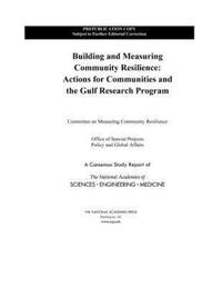 Book Cover for Building and Measuring Community Resilience by Engineering, and Medicine US National Academies of Sciences